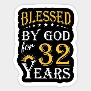Blessed By God For 32 Years 32nd Birthday Sticker
